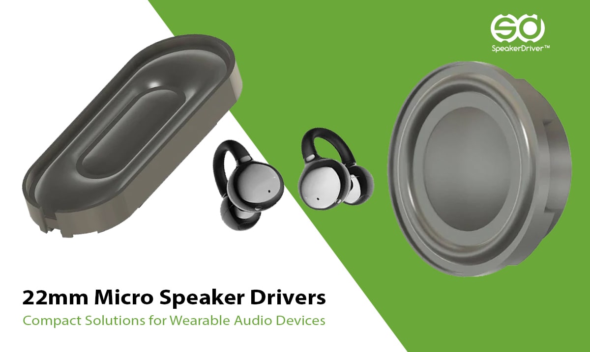 22mm Micro Speaker Drivers: Compact Solutions for Wearable Audio Devices