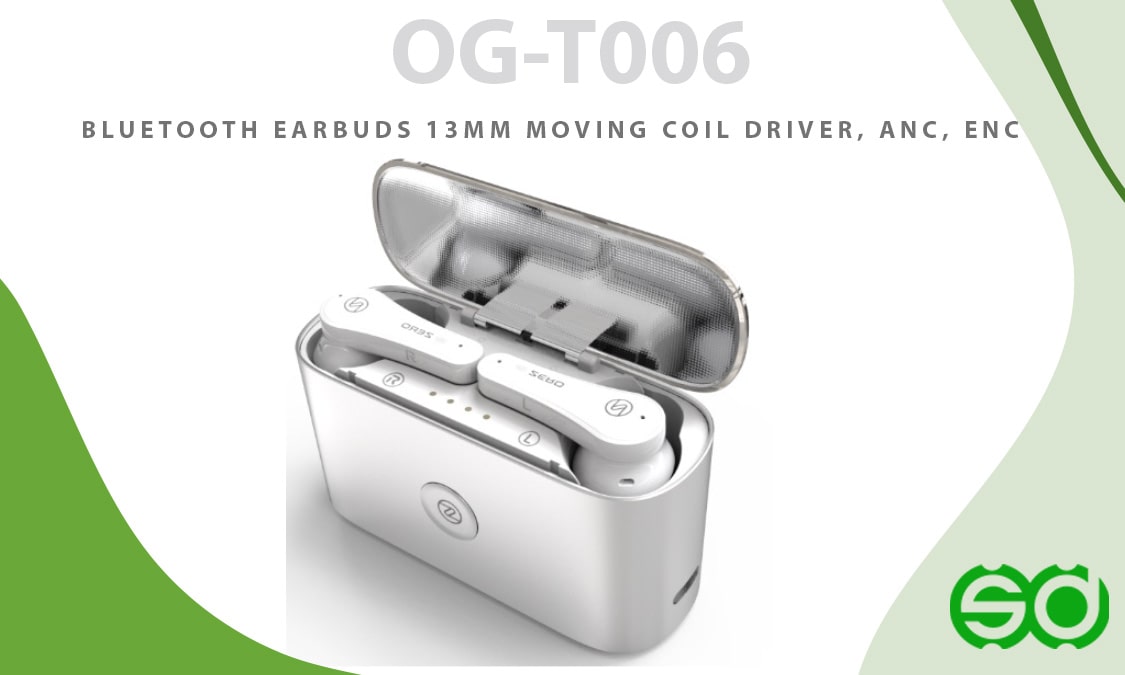 Bluetooth Earbuds 13mm Moving coil driver, ANC, ENC - OG-T006