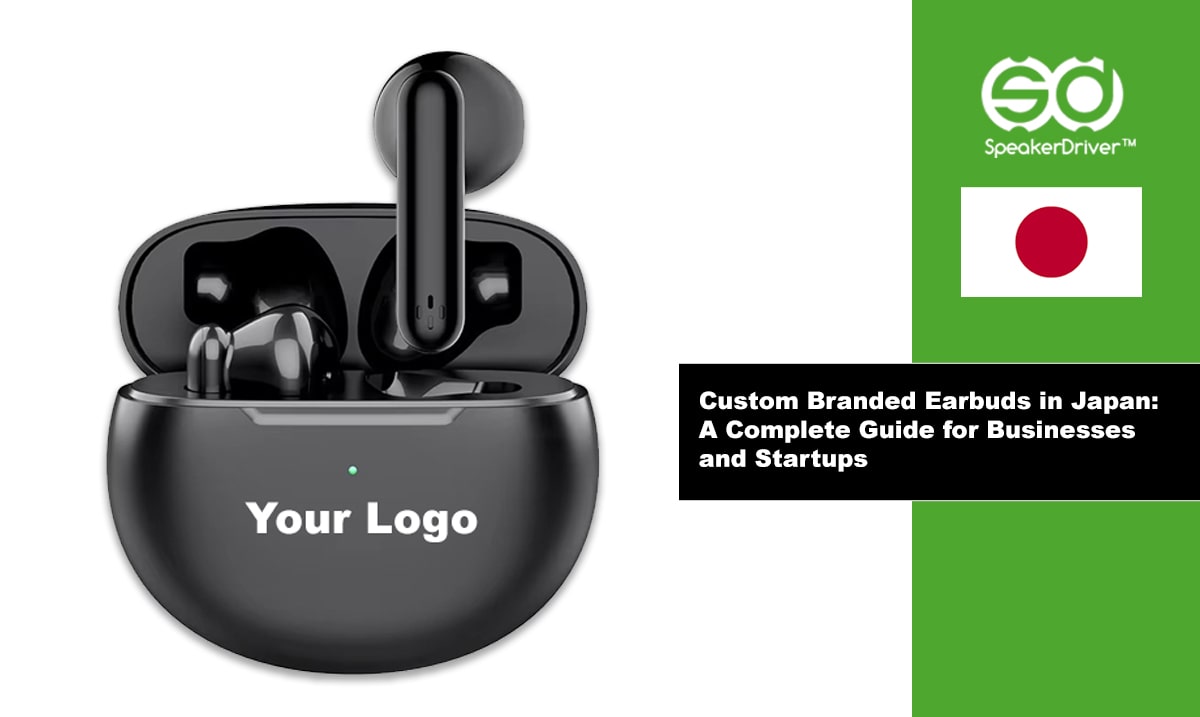 Custom Branded Earbuds in Japan: A Complete Guide for Businesses and Startups