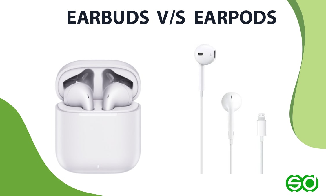 Difference Between Earbuds and Earpods