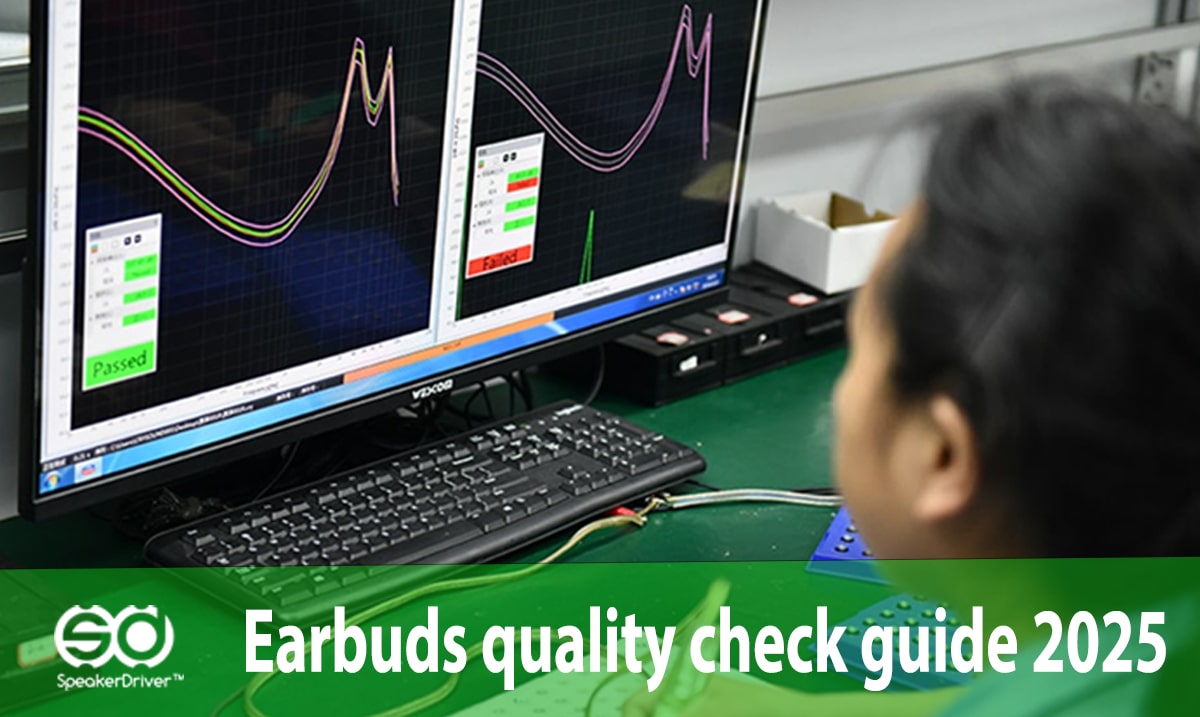 Earbuds Quality Check Guide 2025