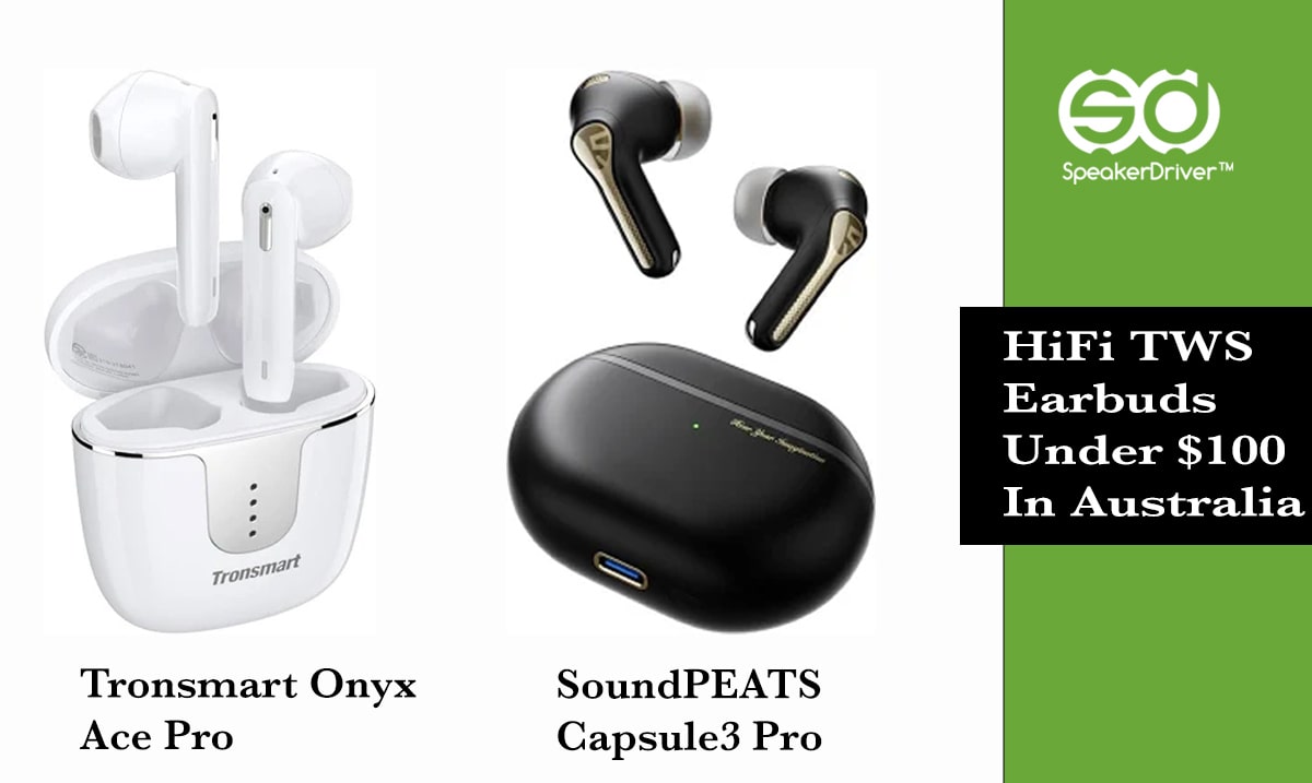 HiFi TWS Earbuds Under $100: What Australians Are Buying in 2025