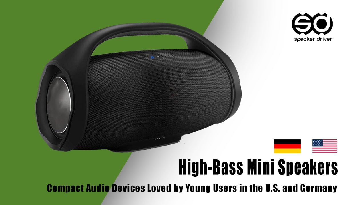 High-Bass Mini Speakers: Compact Audio Devices Loved by Young Users in the U.S. and Germany