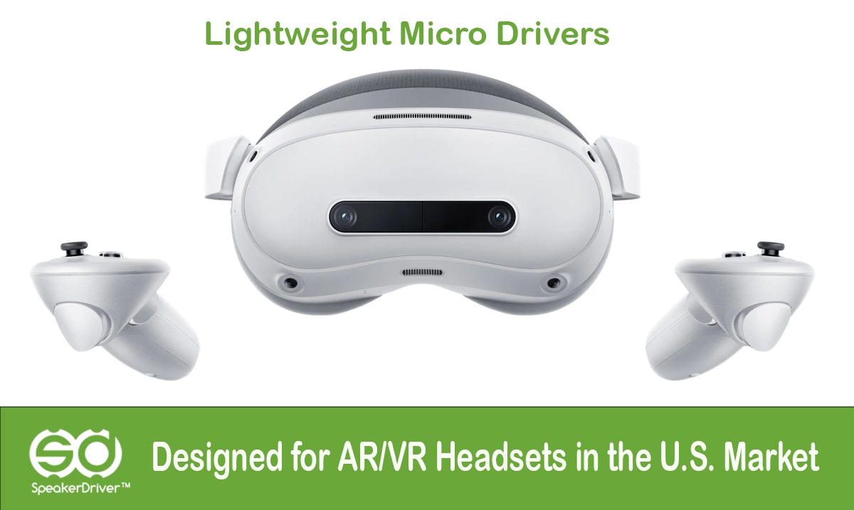Lightweight Micro Drivers Designed for AR/VR Headsets in the U.S. Market