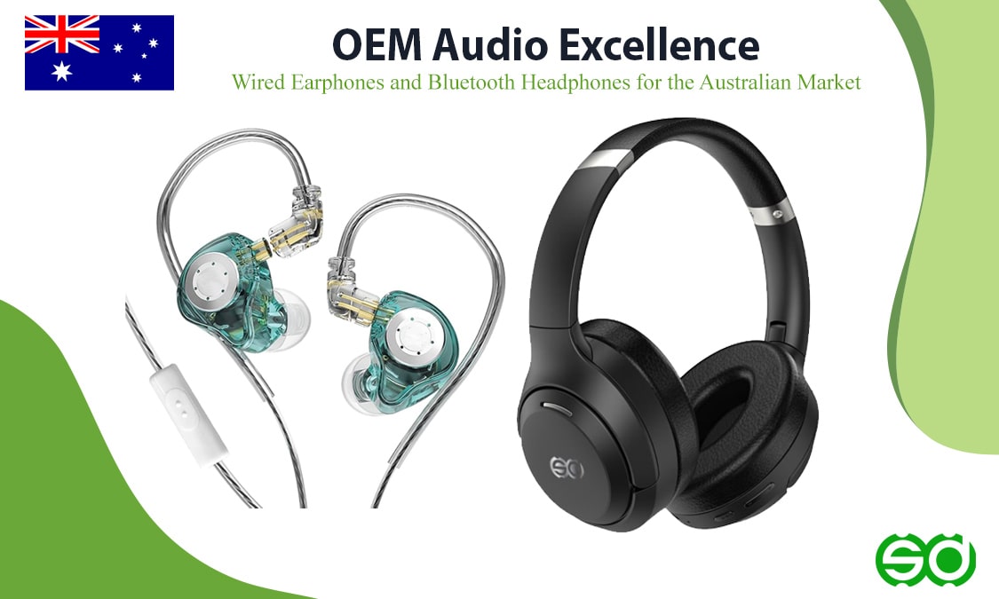 OEM Audio Excellence: Wired Earphones and Bluetooth Headphones for the Australian Market