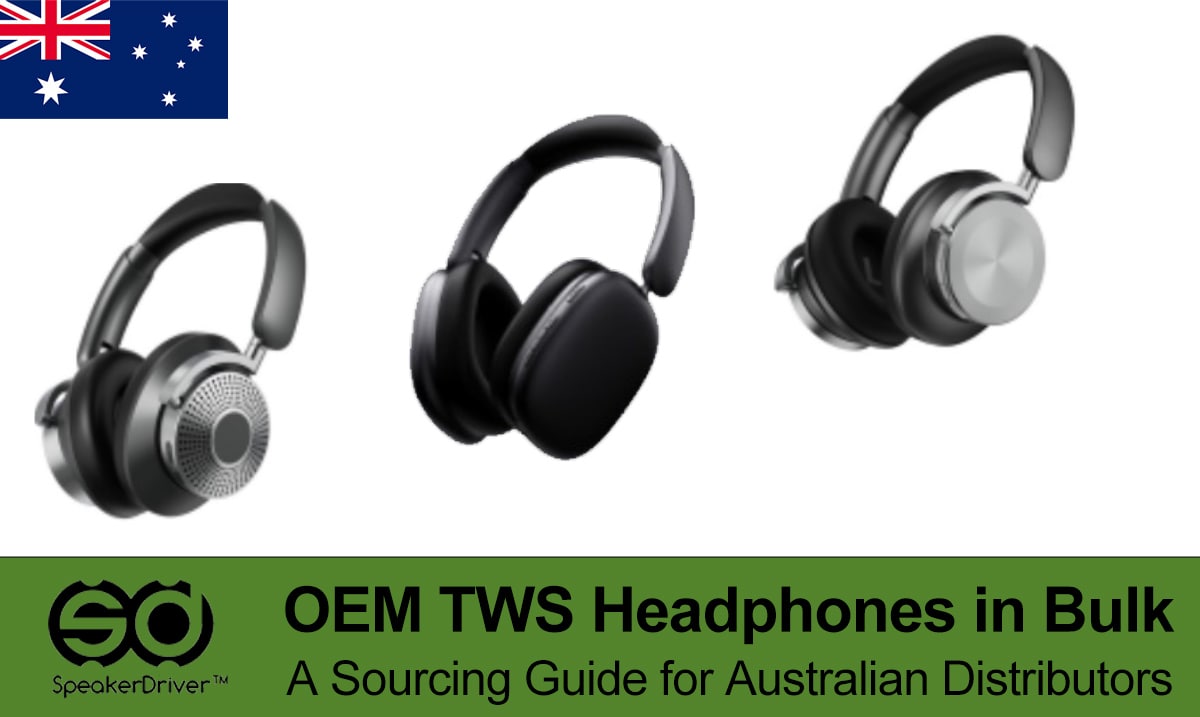 OEM TWS Headphones in Bulk: A Sourcing Guide for Australian Distributors