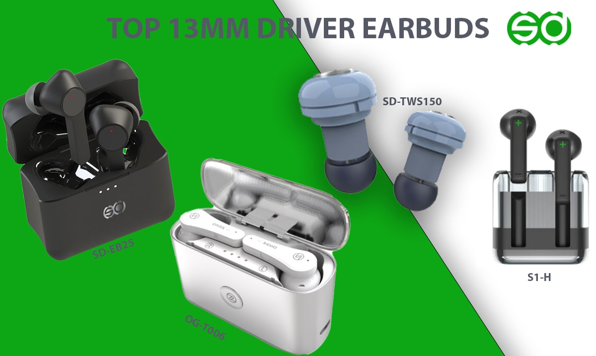 Top 13mm Drivers Earbuds