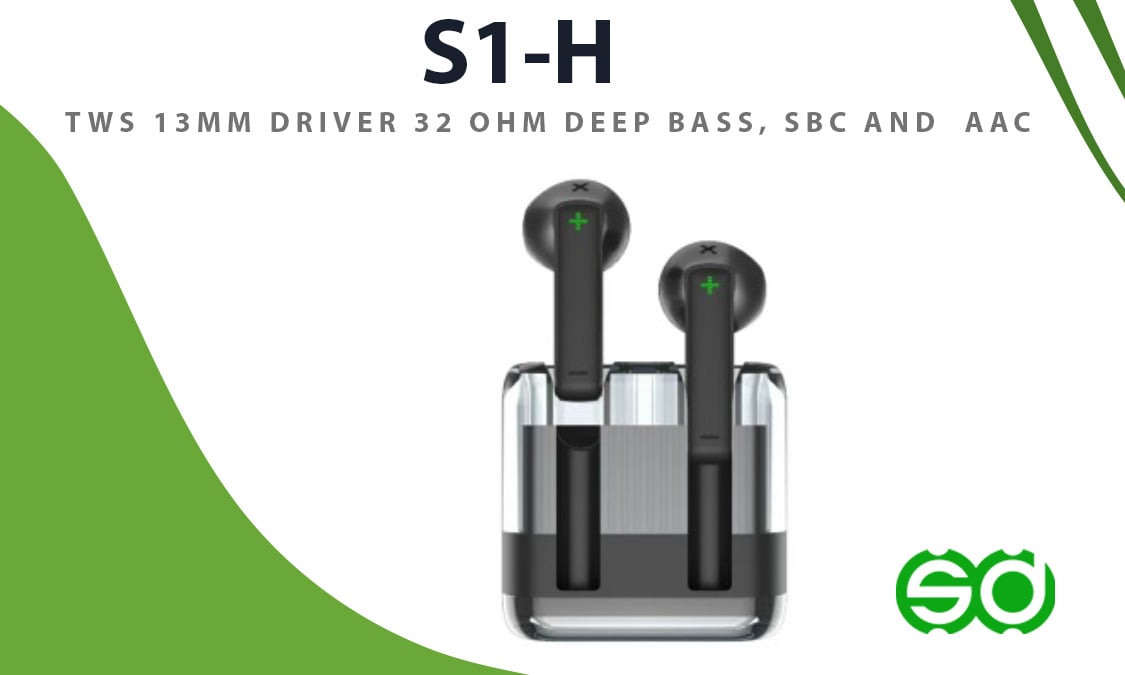 TWS 13mm Driver 32Ohm Deep Bass, SBC and AAC codec - S1-H