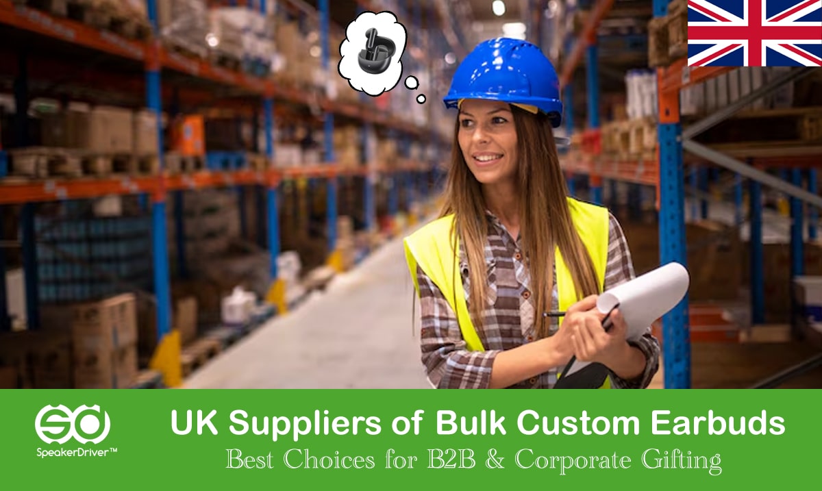 UK Suppliers of Bulk Custom Earbuds: Best Choices for B2B & Corporate Gifting