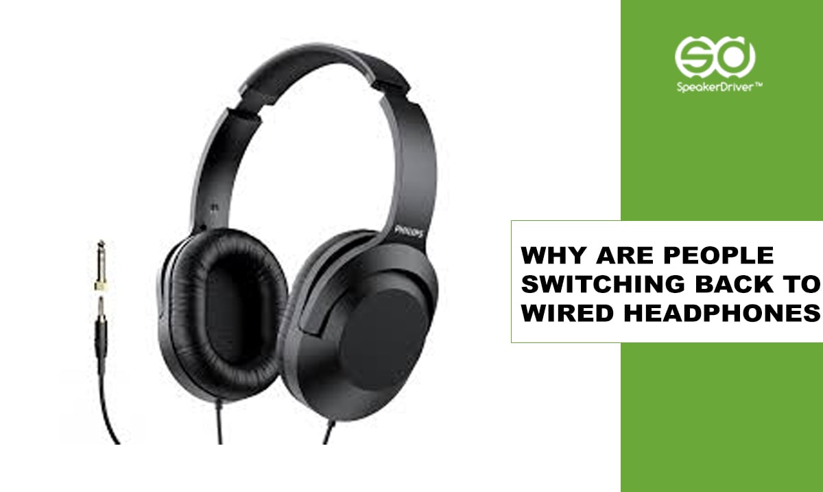 Why Are People Switching Back to Wired Headphones?