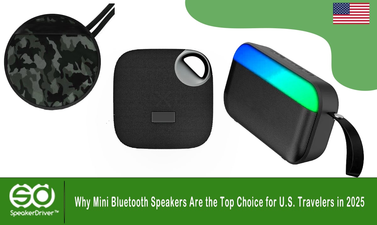Why Mini Bluetooth Speakers Are the Top Choice for U.S. Travelers in 2025
